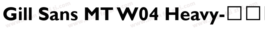 Gill Sans MT W04 Heavy字体转换